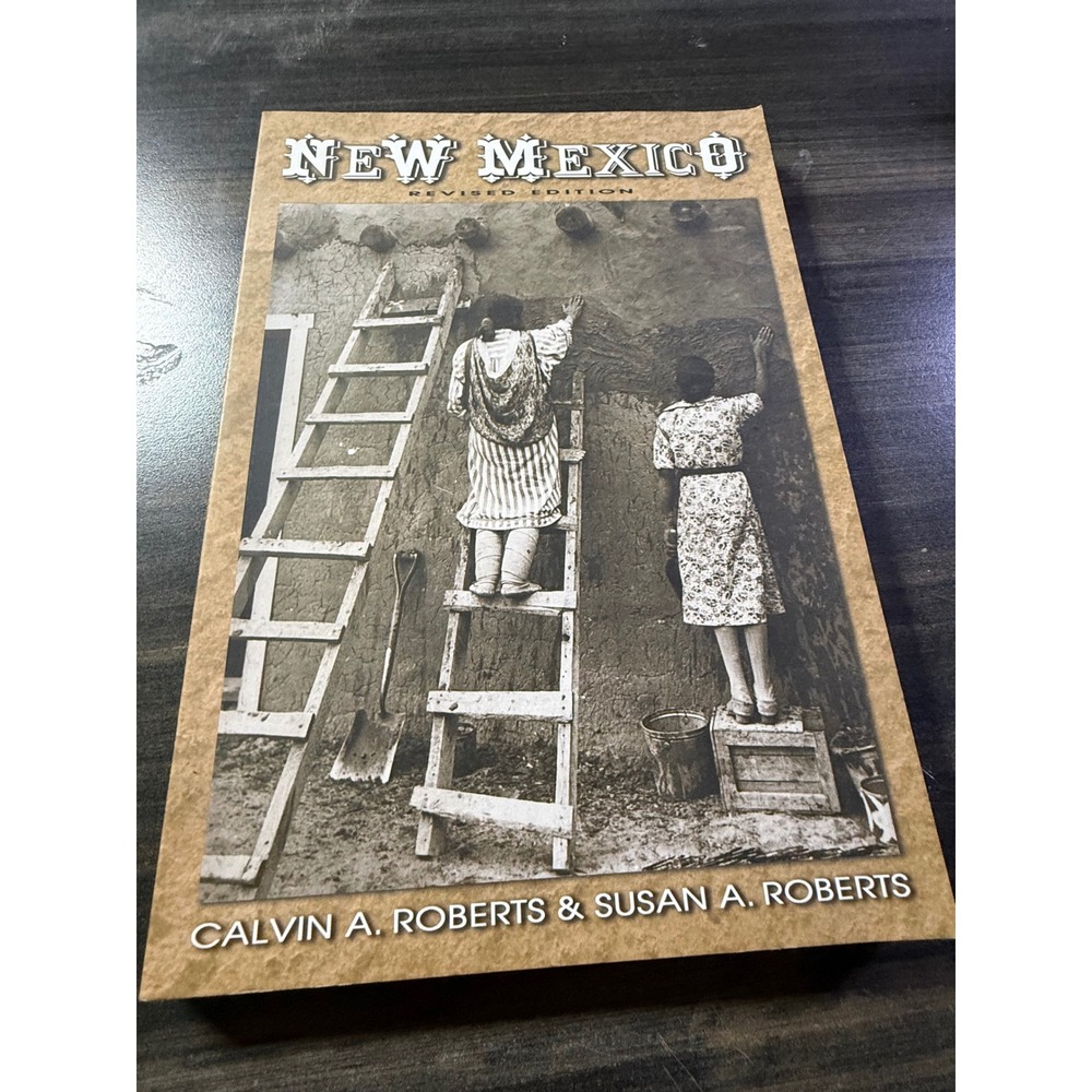 New Mexico Revised Edition Calvin A Roberts Susan A Roberts History Paperback